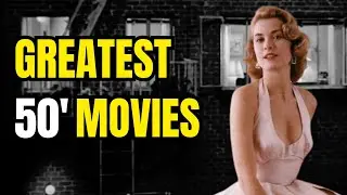 Top 20 Greatest Movies of the 1950s You NEED To Watch!