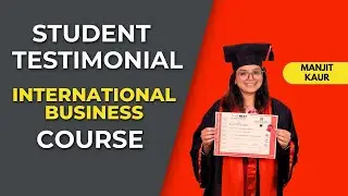 Manjit Kaur Shares Her Experience of the International Business Course at ThinkNEXT Technologies