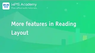 [WPS Academy] 2.5.2 Excel:More features in Reading Layout