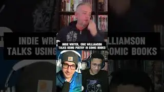 The Art of Using Poetry in Indie Comics with Eric Williamson