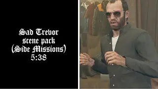 Sad Trevor scene pack (Side Missions)