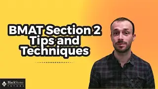 BMAT Section 2 Tips & Techniques