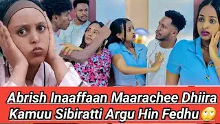 Obboleessi Keetii Miti Hattuudha Abrish Inaaffaan Maarachee🙆#ethiopia #ethiopianfilm #ethiopia