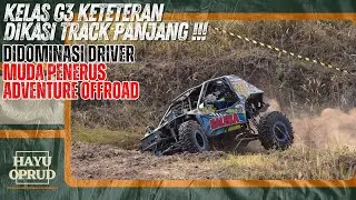 PART 2 || PANJANGNYA TRACK BIKIN KELAS G3 NGOS NGOSAN ❗❗❗|| HAYU OPRUD