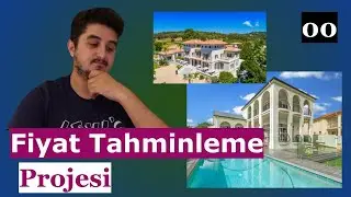 Makine Öğrenmesi | Konut Fiyat Tahminlemesi Projesi | Giriş
