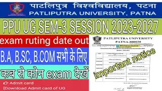 PPU UNIVERSITY PATNA| ppu ug sem-3 session 2023-27 |ruting date out `ppu ug important notice jari