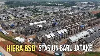 STASIUN BARU JATAKE AWAL 2026 SIAP DI FUNGSIKAN❓UPDATE PROGRES HIERA BSD UPDATE 12 DESEMBER 2025