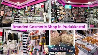 Branded Cosmetic Shop in Pudukkottai.. Cosmetics shop review | PART - 1