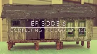Ron&rsquo;s Workbench Episode 6: Completion of the Coal Office