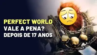 Vale a Pena jogar Perfect World em 2025? (situa&ccedil;&atilde;o do game hoje em dia)