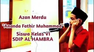 Suara Adzan Merdu “Fathir Muhammad”Siswa SDIP AL HAMBRA