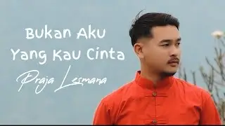 POPPY MERCURY- BUKAN AKU YANG KAU CINTA (Cover By Praja Lesmana)