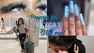 PREPARE FOR VACATION WITH ME AGAIN! | Hair, Nails, Lashes, Packing