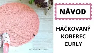 Háčkovaný koberec či předložka Curly