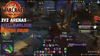 Affli Warlock + Resto Druid l 2v2 Arenas l Hellcaller l PvP #4 l WoW War Within l Daredevil 🔥🔥🔥