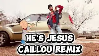 He&rsquo;s Jesus (Caillou Remix) - B1G John (Official Audio) 