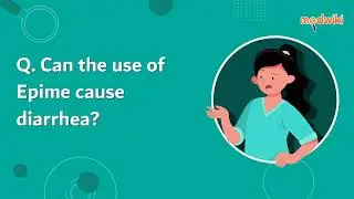 Can the use of Epime cause diarrhea?