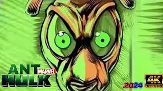 ANT HULK NEW (ANIMATION) 2024