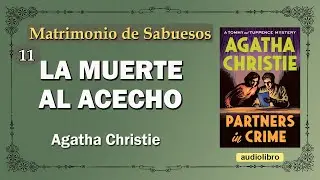 11 - LA MUERTE AL ACECHO - AGATHA CHRISTIE