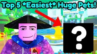 Top 5 *EASIEST* HUGE Pets To Get In Pet Simulator X!