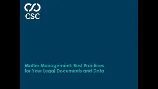 Matter Management: Best Practices for Your Legal Documents and Data