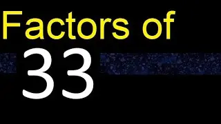 factors of 33 , how to find factors of an integer, dividers of . quick method trick fast