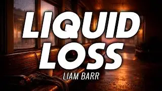 HEARTFELT | INDIE POP | Liam Barr - Liquid Loss | Official Lyrics Video | FREE USE MUSIC
