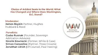 Choice of Arbitral Seats in the World: What Has Changed and Where Does Washington, D.C. Stand?