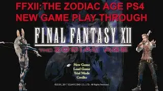 Final Fantasy XII: The Zodiac Age REMASTERED EPISODE 6 RESCUE PENELO!!