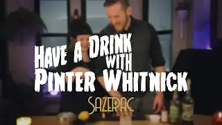 Sazerac Cocktail Recipe | New Orleans Drink | Have a Drink with Pinter Whitnick