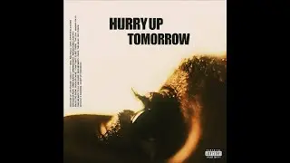 The Weeknd - Hurry Up Tomorrow (FULL ALBUM) [Pt 2]