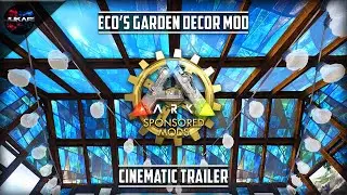 ARK: Survival Evolved | Eco's Garden Decor Mod | Cinematic Trailer