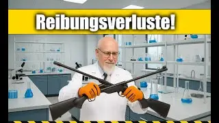 🇩🇪 Luftgewehr: Interessante Kommentare zum Reibungsverlust usw.