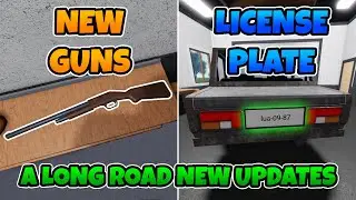 Roblox A Long Road New Updates 0.06-Alpha (Guns, License Plate, MORE+)