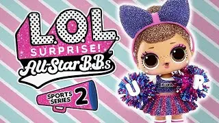 2020 Toys Guide: Are You Ready to C.H.E.E.R!? All Star B.B.s Cheer Series L.O.L Surprise! Dolls