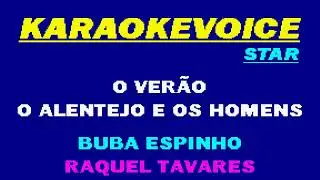 O VER&Atilde;O, O ALENTEJO E OS HOMENS Buba Espinho & Raquel Tavares Karaoke