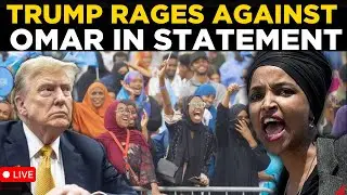 US NEWS LIVE: Trump Criticizes Ilhan Omar In Latest Controversial Statement | TRUMP NEWS