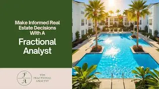 A Fractional Analyst For Your Real Estate Investments