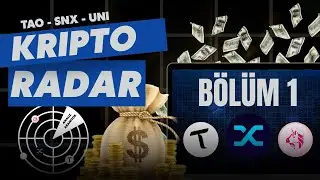 Kripto Radar: SNX, UNI ve TAO Grafiğinde Kritik Seviyeler!