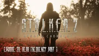 Dead Frequency, part 1 - S.T.A.L.K.E.R. Heart of Chornobyl Playthrough 20