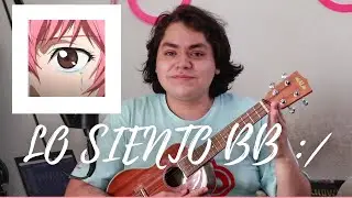 Lo siento bb :/ - Tutorial Ukulele