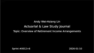 Actuarial & Law Study Journal | 2026-01-10 | Overview of Retirement Income Arrangements
