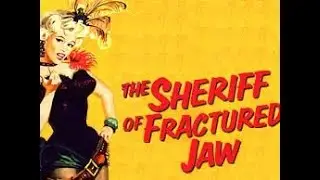 The Sheriff of Fractured Jaw: A Wild West Adventure 1958 | Kenneth More | Full Movie Free |Subtitles