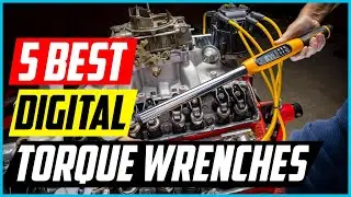 5 Best Digital Torque Wrenches for Auto Mechanics