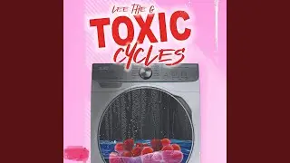 Toxic Cycles