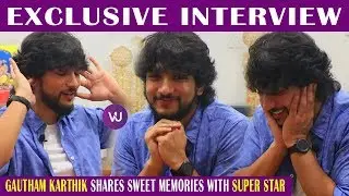 Gautham Karthik Shares Sweet Memories With Superstar | V4U Media