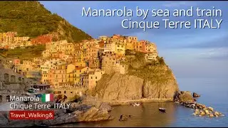 Golden Hour Perfection! Manarola by sea and train. 🛳️🚊Cinque Terre Italy.4K #manarola