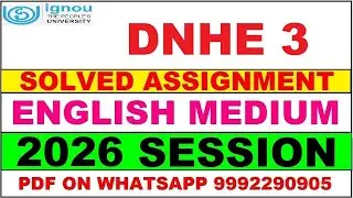 DNHE 3 solved assignment 2026 in English || dnhe 3 solved assignment 2026 || ignou dnhe3 2026
