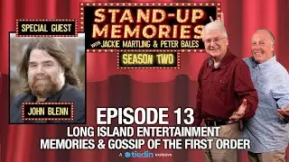 Stand-Up Memories S2 Ep 13 Long Island entertainment memories & gossip of the first order ..