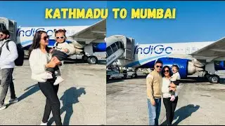 First International Flight with Our Daughter Florina || Kathmandu to Mumbai || Family Travel
